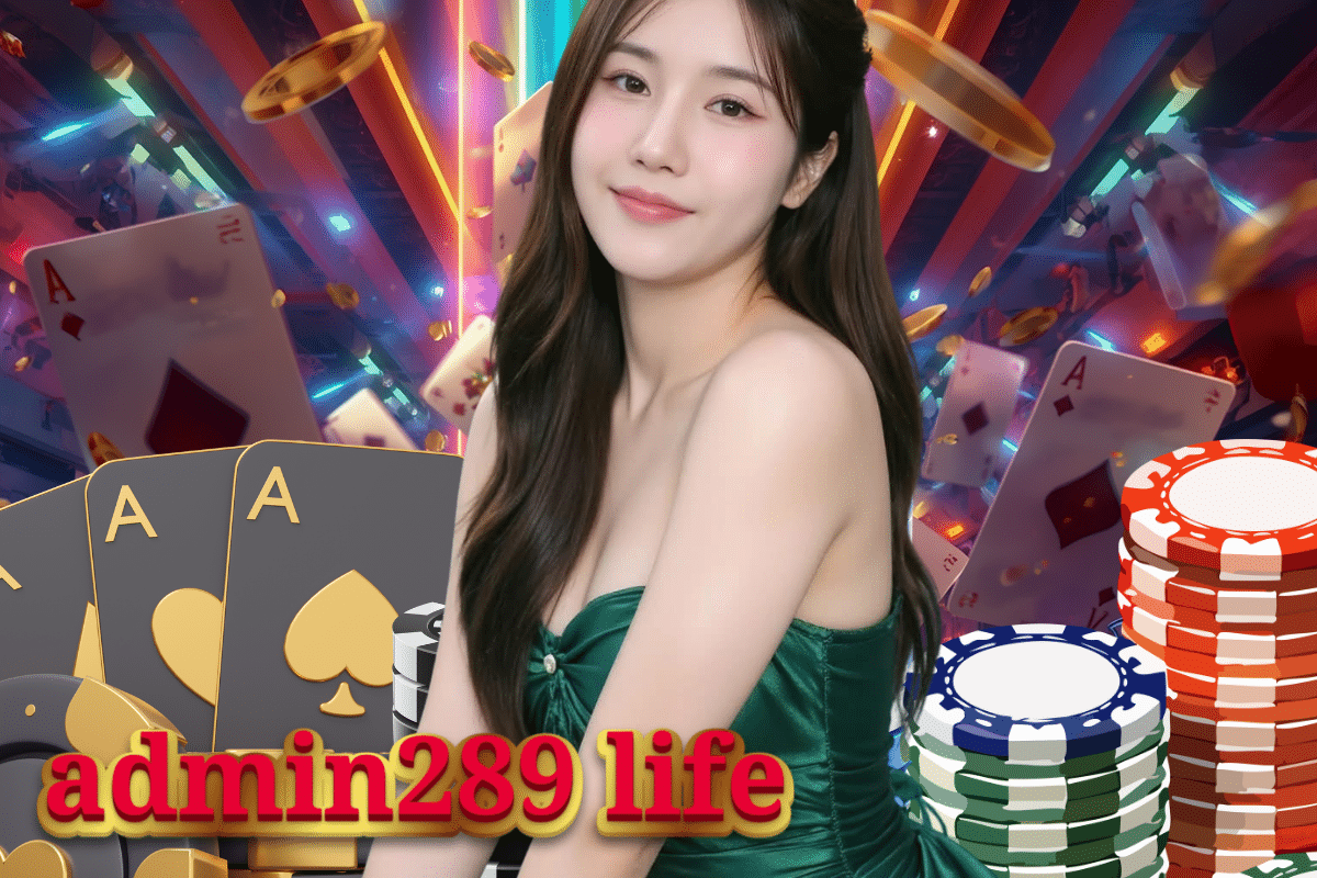 admin289 life ทางเข้า